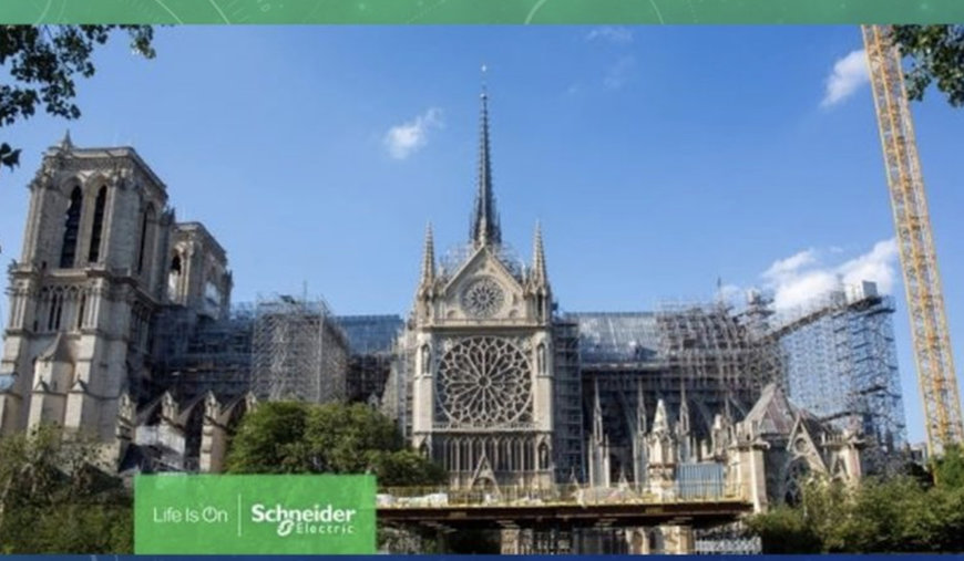 Schneider Electric ha contribuito al restauro della Cattedrale di Notre Dame